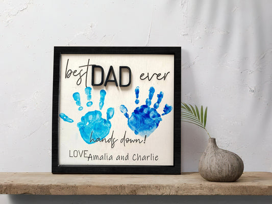 Personalized Dad Wooden Sign, Custom Hands Down Best Dad Ever, Celebrate Dad with Handprints, Handmade gift ideas for dad DD02